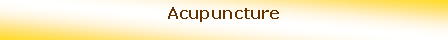 Zone de Texte: Acupuncture