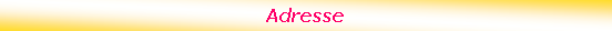 Zone de Texte: Adresse